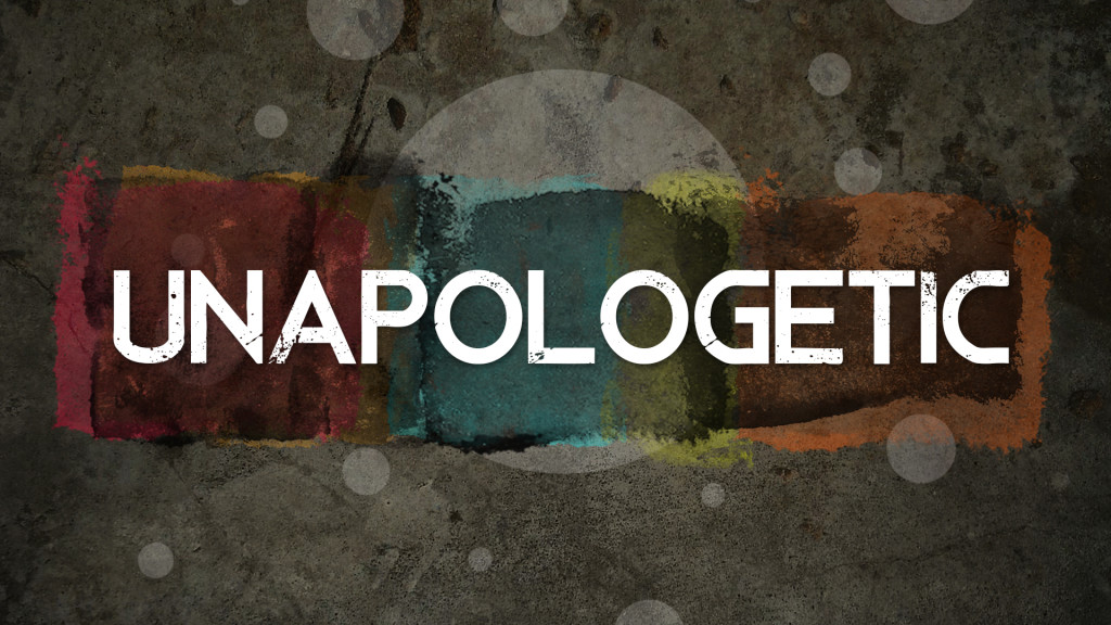 unapologetic
