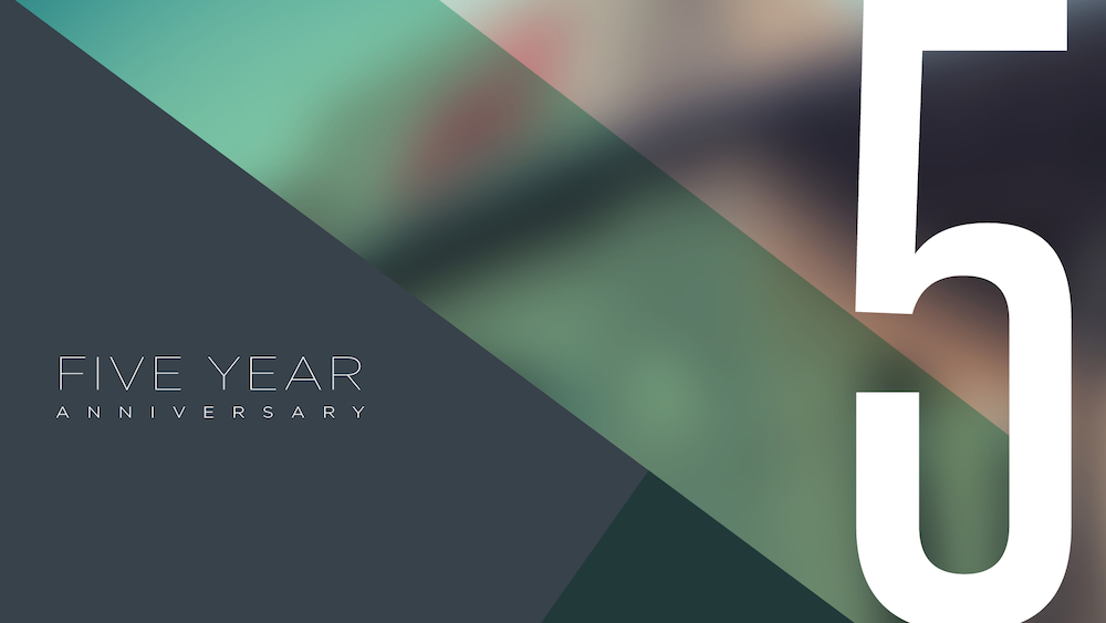 Celebrating 5 Years