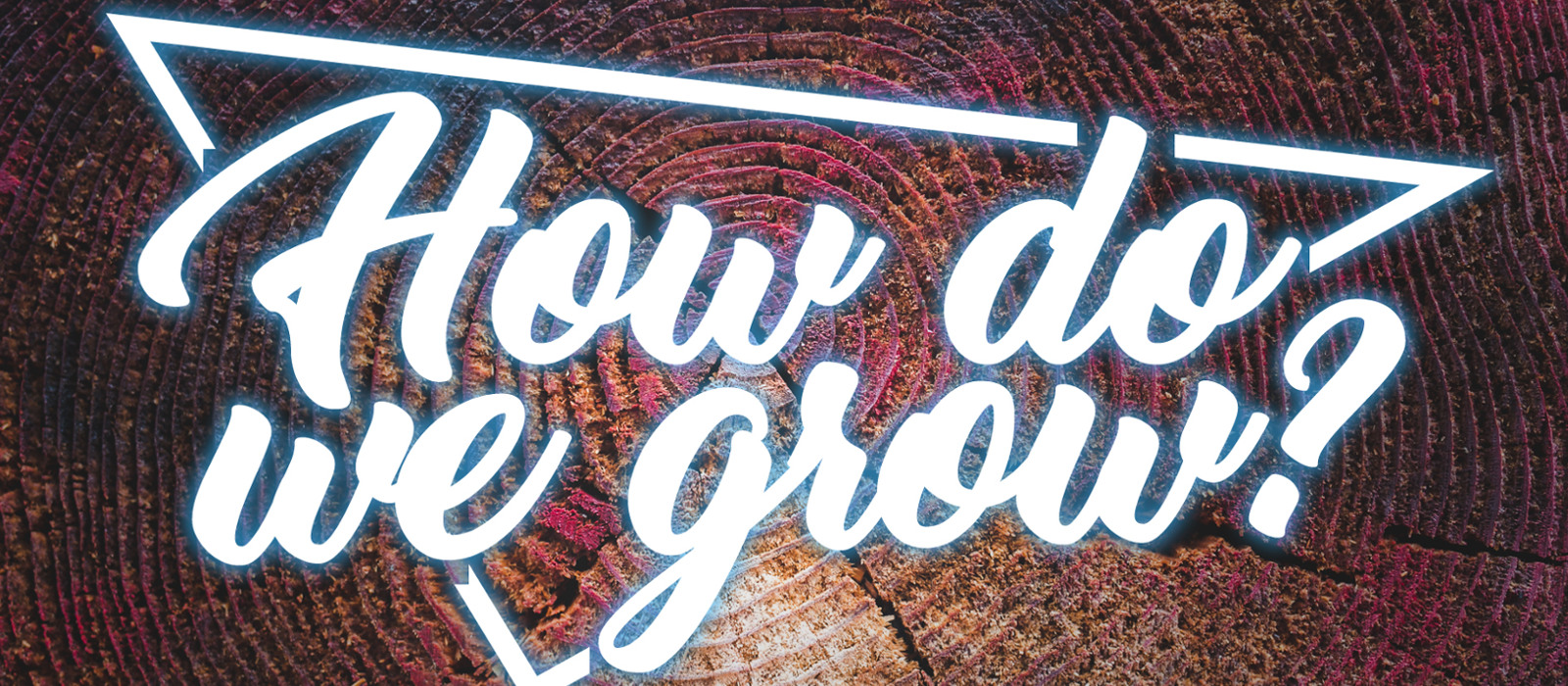 Talk It Over – How Do We Grow, Pt. 4