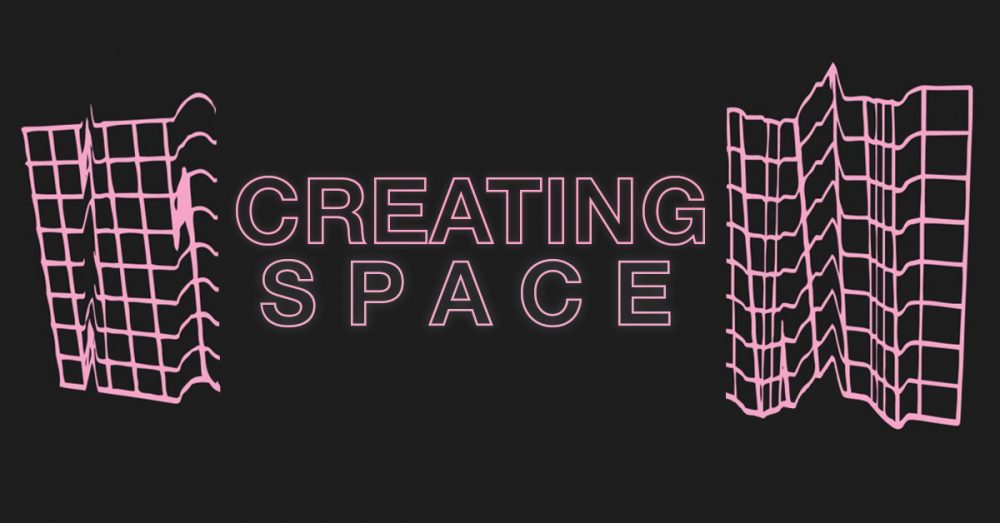Creating Space