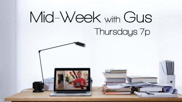 Midweek with Gus