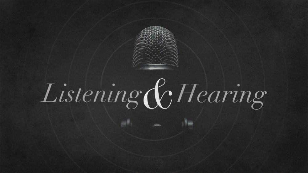 Listening & Hearing