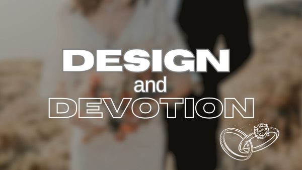 Design and Devotion