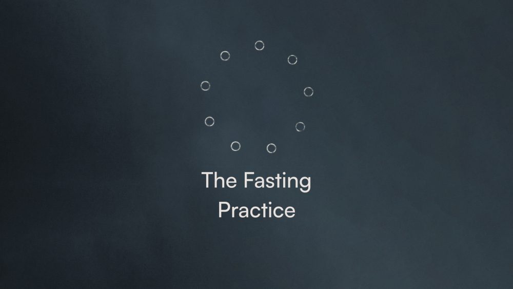 The Fasting Practice